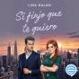 Si Finjo Que Te Quiero - Preview