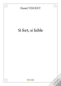 Capa do artigo Si Fort, Si Faible