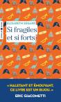 Si Fragiles Et Si Forts - Preview