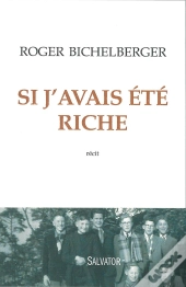 Si J'Avais Été Riche ; Récit