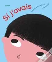 Si J'Avais ...