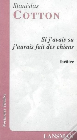 Capa do artigo Si J'Avais Su J'Aurais Fait Chiens