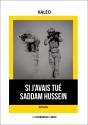 Si J'Avais Tue Saddam Hussein - Preview