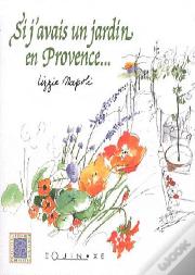 Si J'Avais Un Jardin En Provence