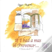 Si J'Avais Un Mas En Provence (Edition En Anglais)