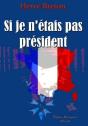 Si Je N' Tais Pas Président - Preview