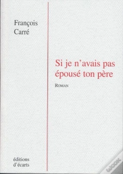 Capa do artigo Si Je N'Avais Pas Épousé Ton Père