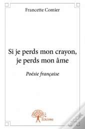 Si Je Perds Mon Crayon, Je Perds Mon Ame
