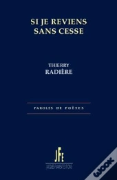 Si Je Reviens Sans Cesse