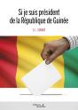Si Je Suis Président De La République De Guinée - Preview