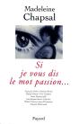 Si Je Vous Dis Le Mot Passion... - Preview