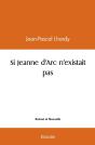 Si Jeanne D'Arc N'Existait Pas - Preview
