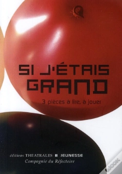 Capa do artigo Si J'Étais Grand ; 3 Pièces À Lire, À Jouer