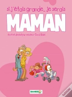 Capa do artigo Si J'Étais Grande... Je Serais Maman