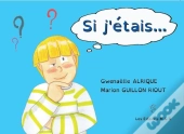 Si J'Etais...