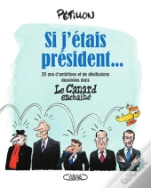 Si J'Etais President...