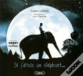 Si J'Étais Un Éléphant...