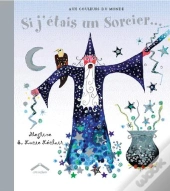 Si J'Étais Un Sorcier ...