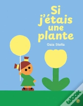 Si J'Étais Une Plante