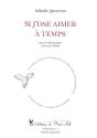 Si J'Ose Aimer À Temps - Preview