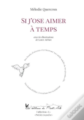 Si J'Ose Aimer À Temps