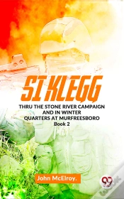 Capa do artigo Si Klegg Thru The Stone River Campaign And In Winter Quarters At Murfreesboro Book 2
