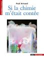 Si La Chimie M'Était Contée - Preview