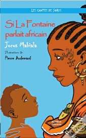 Si La Fontaine Parlait Africain