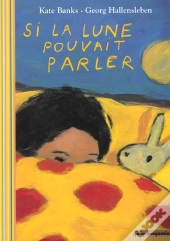 Si La Lune Pouvait Parler