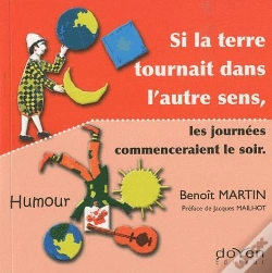 Capa do artigo Si La Terre Tournait Dans L'Autre Sens, Les Journées Commenceraient Le Soir