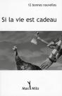 Si La Vie Est Cadeau ; 12 Bonnes Nouvelles - Preview