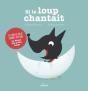 Si Le Loup Chantait - Preview