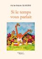 Si Le Temps Vous Parlait - Preview