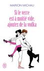 Si Le Verre Est À Moitié Vide, Ajoutez De La Vodka - Preview