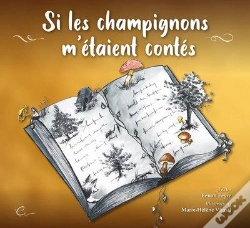 Capa do artigo Si Les Champignons M'Etaient Contes - Les Contes De Peyre,Oh !