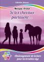 Si Les Chevaux Parlaient.... - Preview