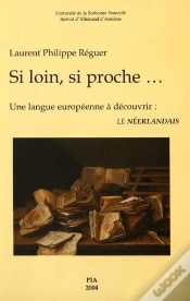 Capa do artigo Si Loin, Si Proche... Une Langue Europeenne A Decouvrir : Le Neerlandais