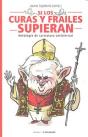 Si Los Curas Y Fraile Supieran - Preview