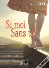 Si Moi Sans Toi