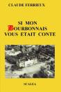 Si Mon Bourbonnais Vous Était Conté - Preview