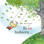 Si No Hubiera... - Preview