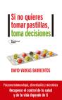 Si No Quieres Tomar Pastillas, Toma Decisiones - Preview