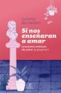 Si Nos Enseñaran A Amar - Preview