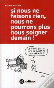 Capa do artigo Si Nous Ne Faisons Rien, Nous Ne Pourrons Plus Soigner Demain !