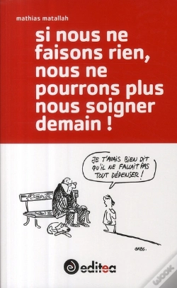 Capa do artigo Si Nous Ne Faisons Rien, Nous Ne Pourrons Plus Soigner Demain !