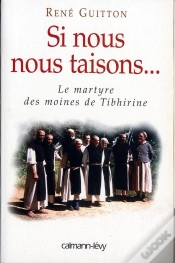 Capa do artigo Si Nous Nous Taisons... Le Martyre Des Moines De Tibhirine