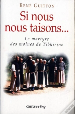 Capa do artigo Si Nous Nous Taisons... Le Martyre Des Moines De Tibhirine
