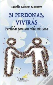 Capa do artigo Si Perdonas, Vivirás