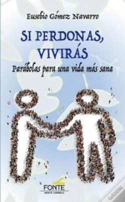 Capa do artigo Si Perdonas, Vivirás