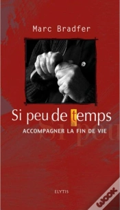 Capa do artigo Si Peu De Temps - Accompagner La Fin De Vie